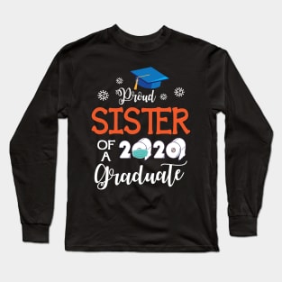 Proud Sister Of A 2020 Graduate Senior With Face Mask Toilet Paper Fighting Coronavirus 2020 Long Sleeve T-Shirt